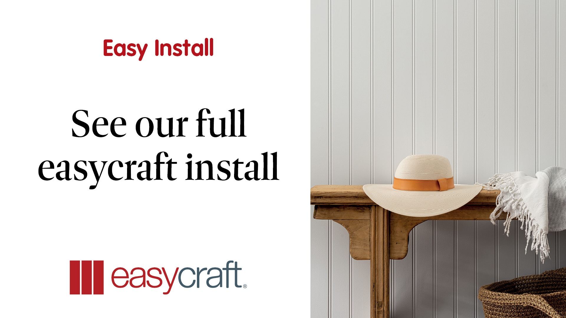 See Our Full Easycraft Install
