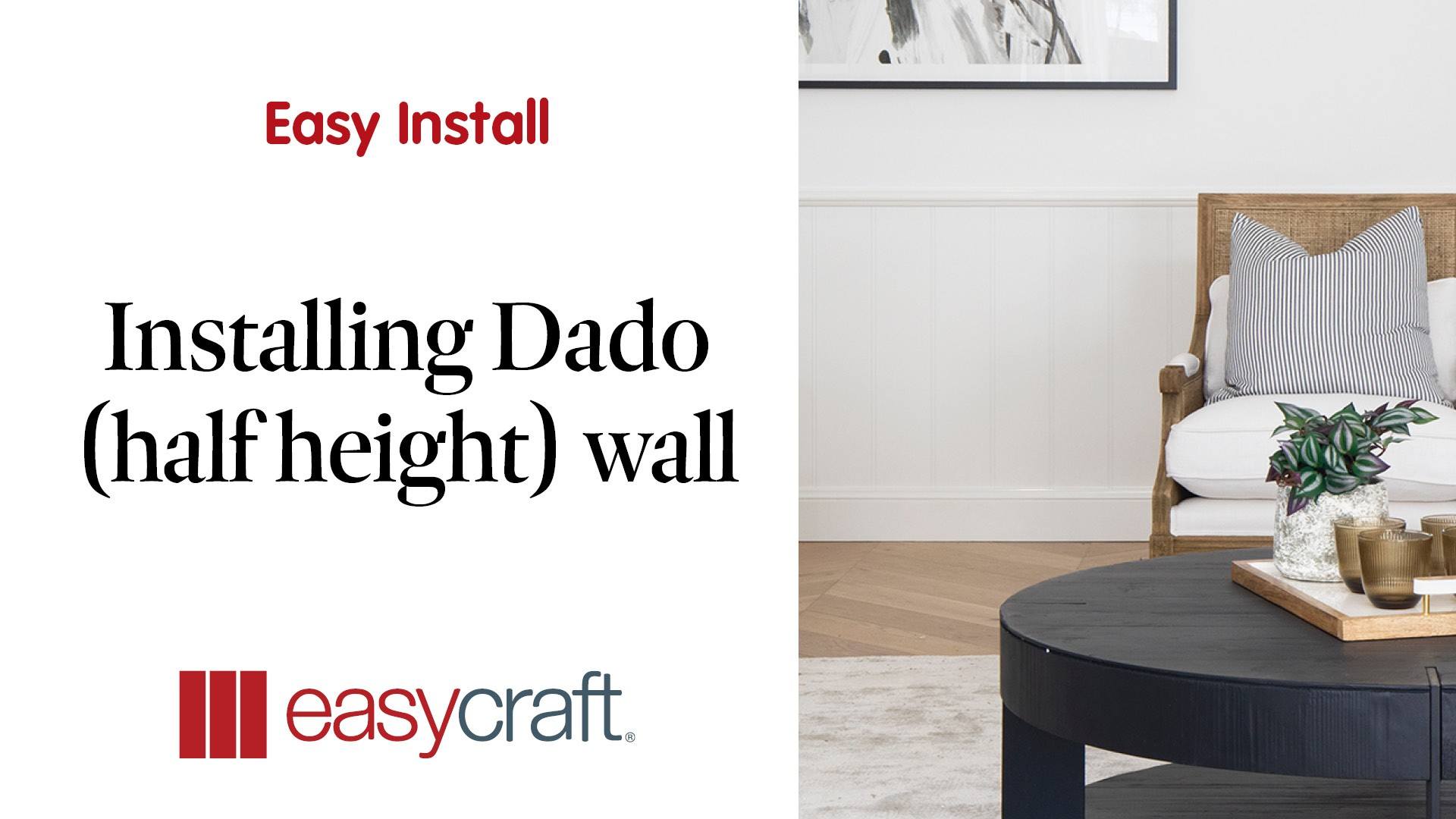 How to Install: Dado (half height) wall